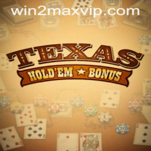 Mastering Texas Holdem Bonus: A Comprehensive Guide to Winning Big with WIN2MAX